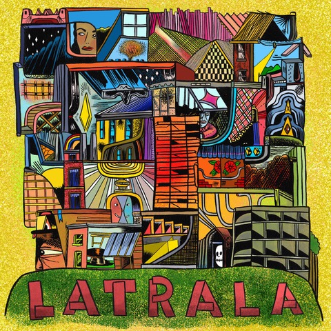Album art of "LATRALA" by LATRALA (Kenny Wollesen)